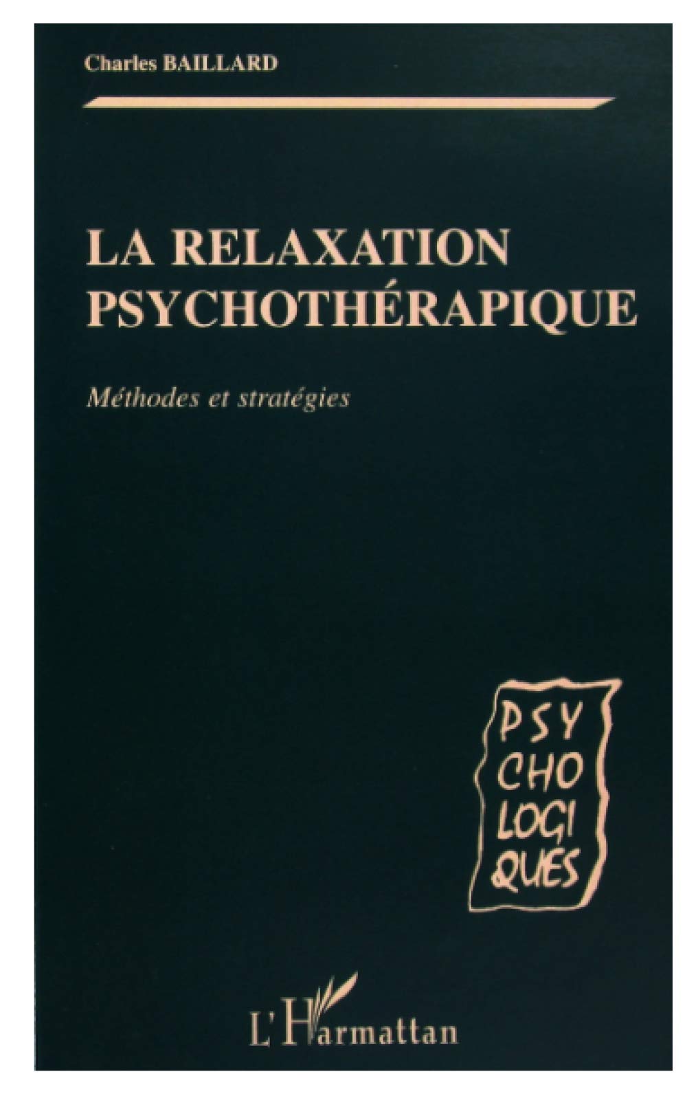 LA RELAXATION PSYCHOTHÉRAPIQUE: Méthodes et stratégies book