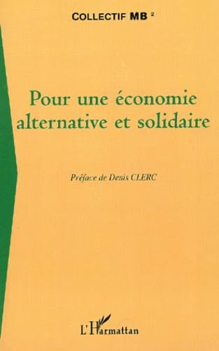 Pour une économie alternative et solidaire book