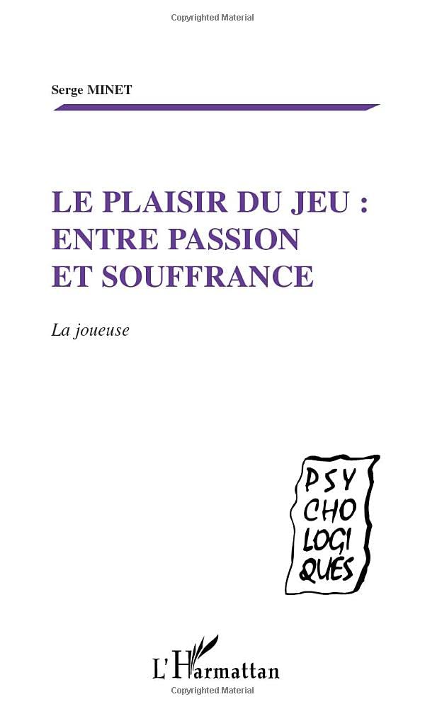 LE PLAISIR DU JEU : ENTRE PASSION ET SOUFFRANCE: La joueuse book