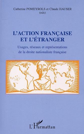 L'action française et l'étranger. usages, reseaux et représentations de la book