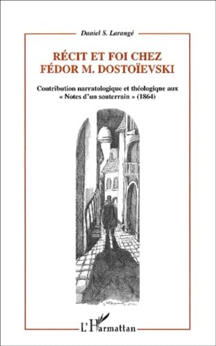 Recit et foi chez fedor m. dostoievski book