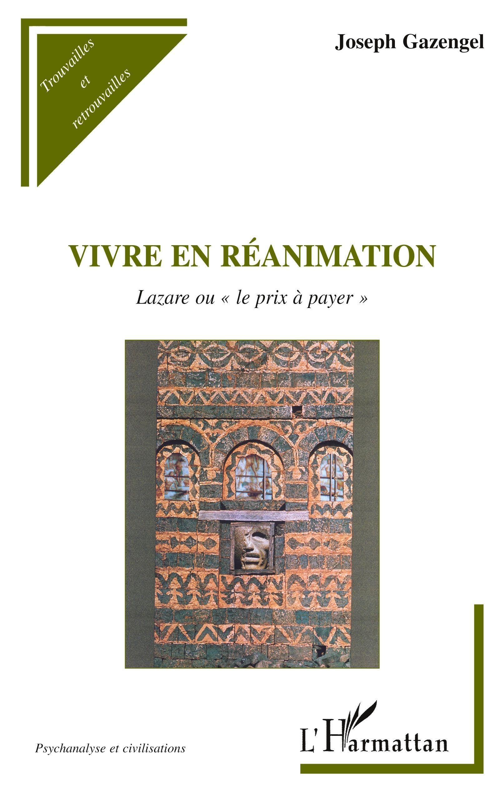 VIVRE EN RÉANIMATION: Lazare ou le prix à payer "" book