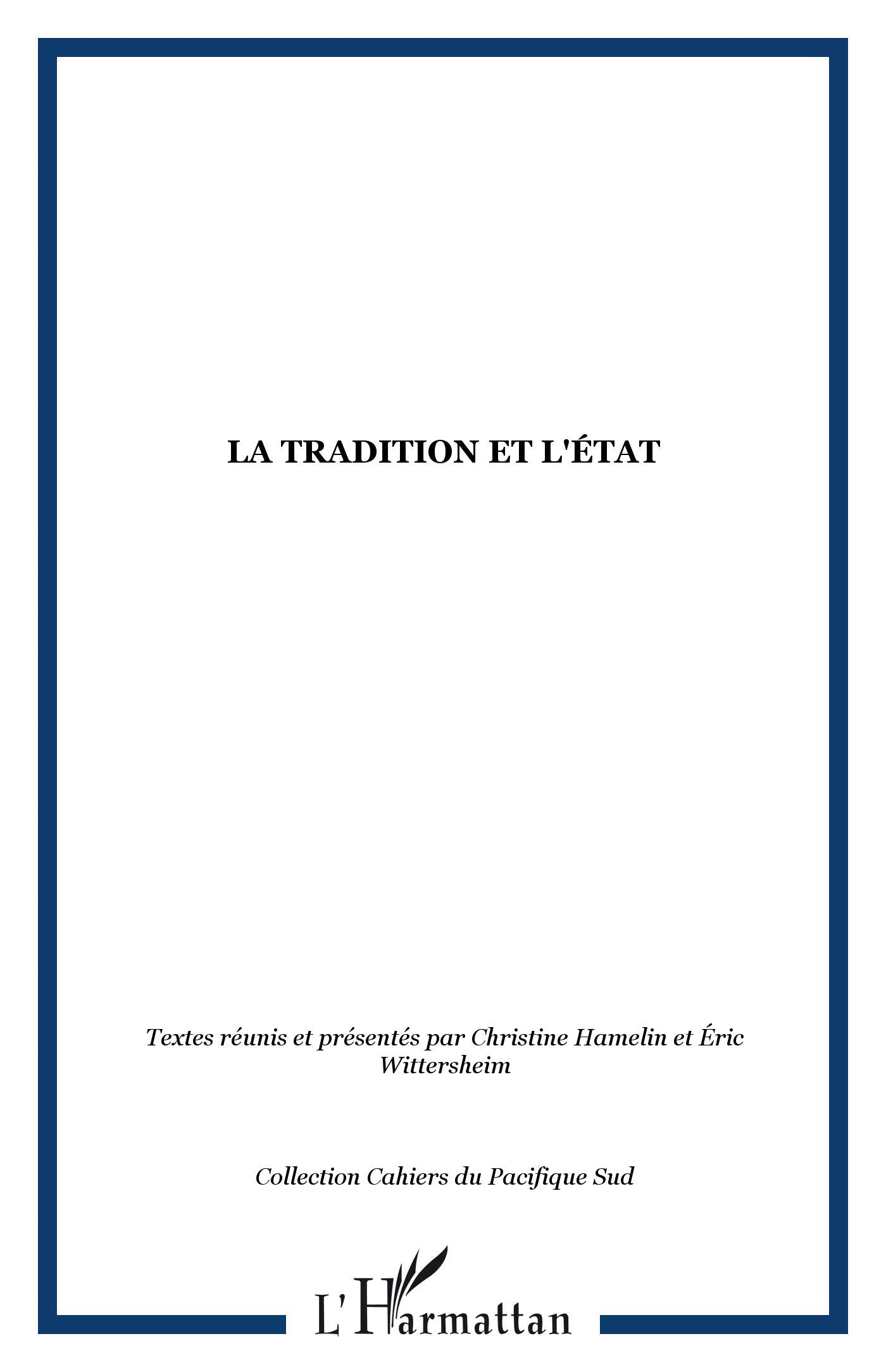 La tradition de l'Etat : Eglises, pouvoirs et politiques culturelles dans le Pacifique book