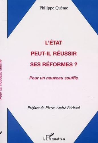 L'Etat peut-il réussir ses réformes ? - Pour un nouveau souffle book