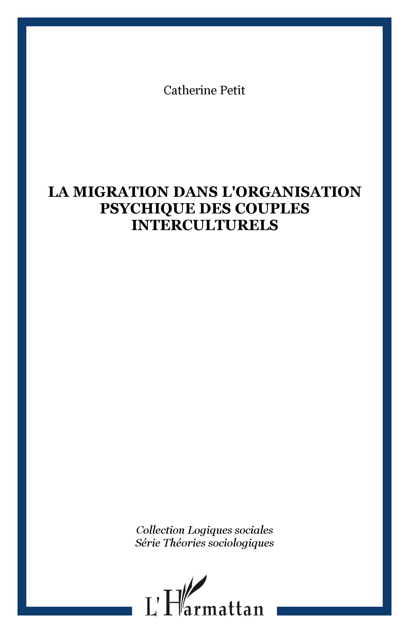 La migration dans l'organisation psychique des couples interculturels Books