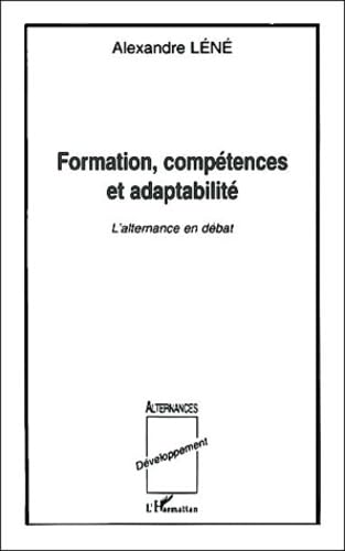 Formation compétences et adaptabilite l'alternance en debat: L'alternance en débat Social Sciences