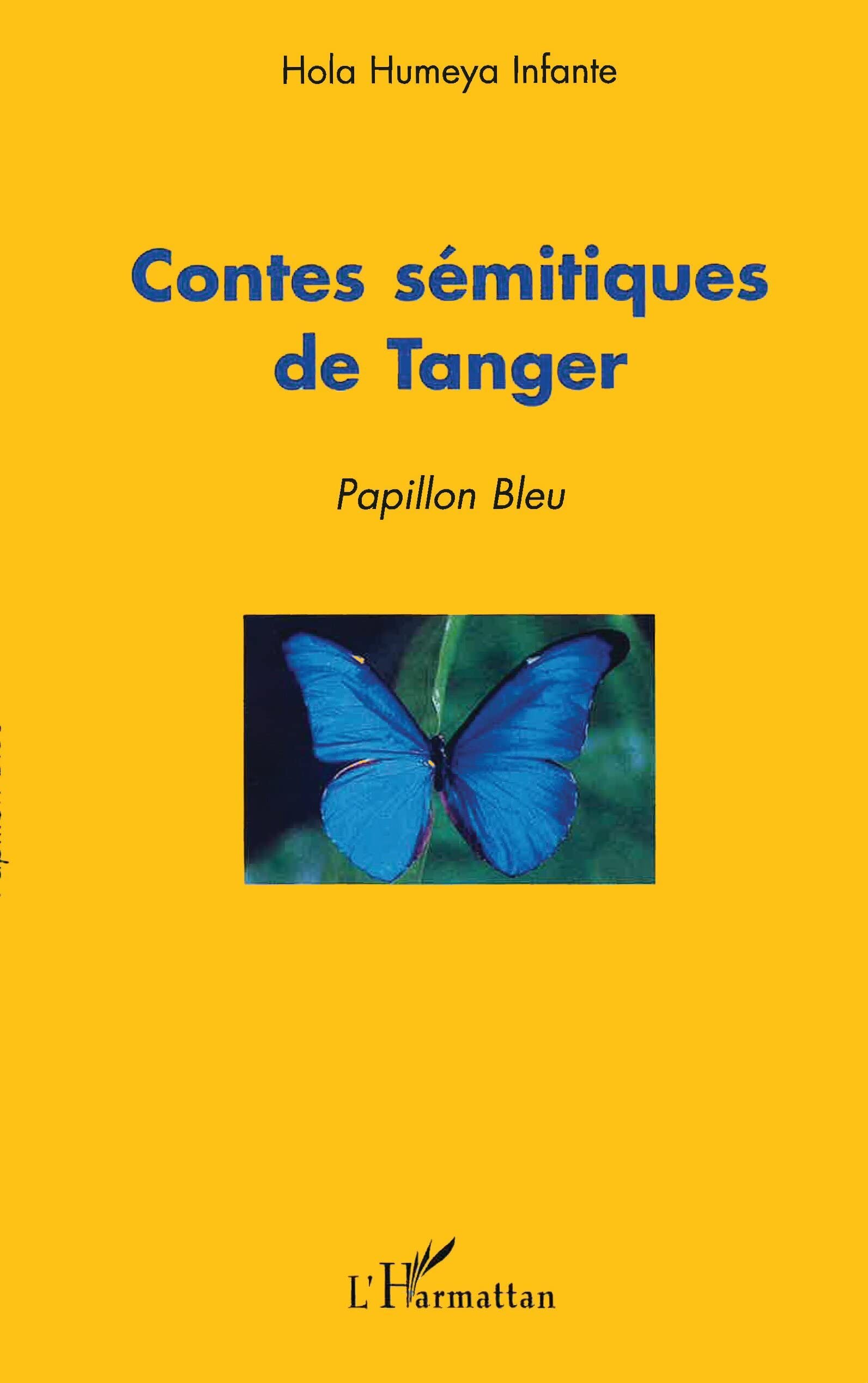 CONTES SÉMITIQUES DE TANGER: Papillon bleu Contemporary literature