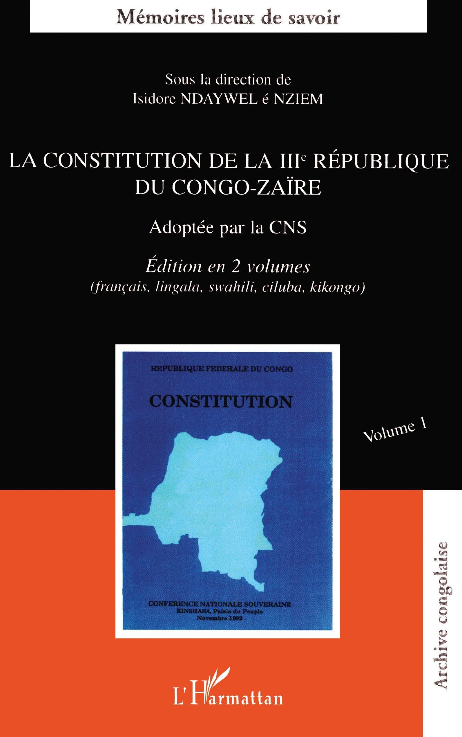 La constitution de la IIIe république du Congo-Zaïre: Volume 1 book
