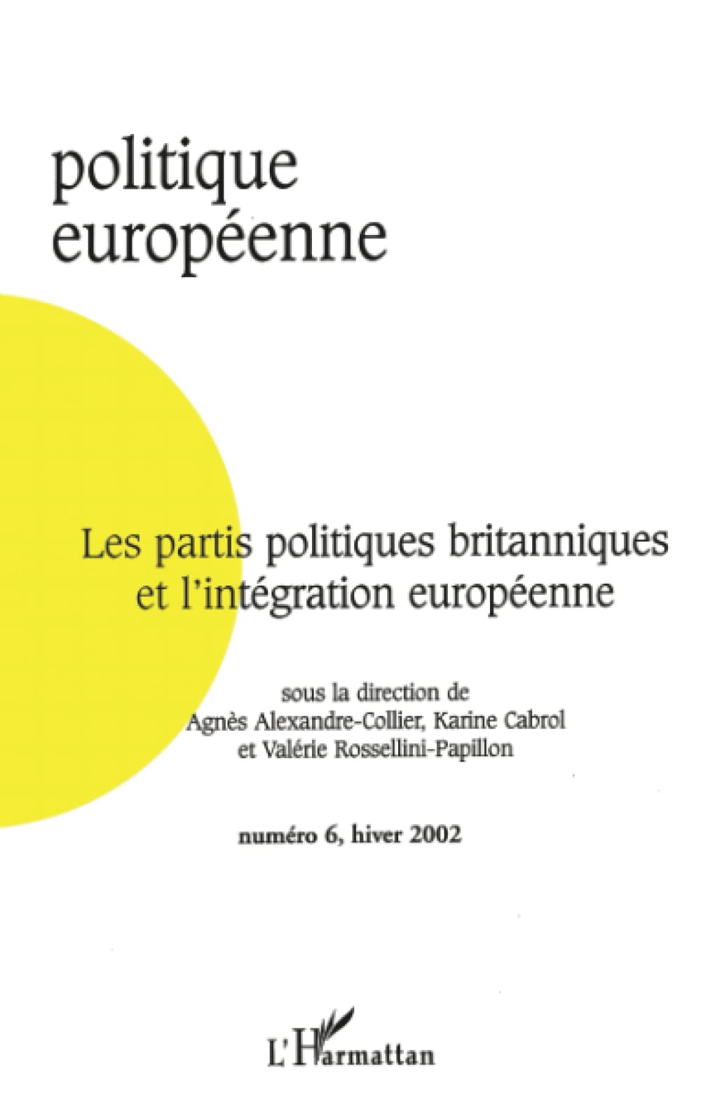 Les partis politiques britanniques et l'intégration européenne book