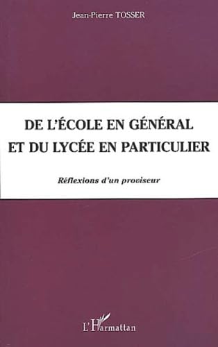 De l'ecole en general et du lycee en particulier reflexions d'un proviseur book