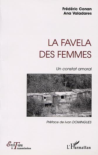 La favela des femmes. Un constat amoral book