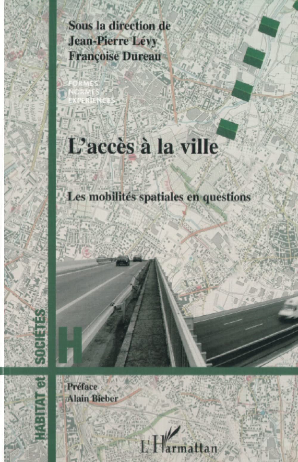 L'ACCÈS À LA VILLE: Les mobilités spatiales en questions book
