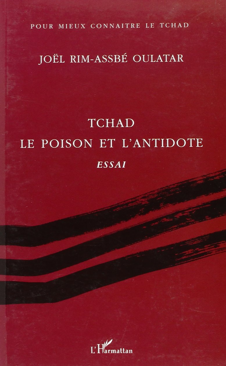 Tchad : Le poison et l'antidote Contemporary literature