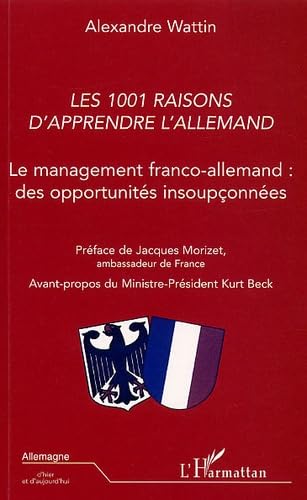 LES 1001 RAISONS D'APPRENDRE L'ALLEMAND: Le management franco-allemand : des opportunités insoupçonnées book