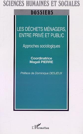 Les déchets ménagers, entre privé et public. Approches sociologiques book