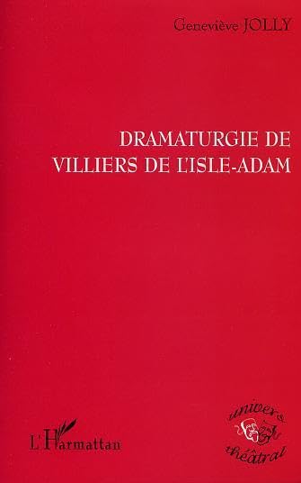Dramaturgie de Villiers de L'Isle-Adam Contemporary literature