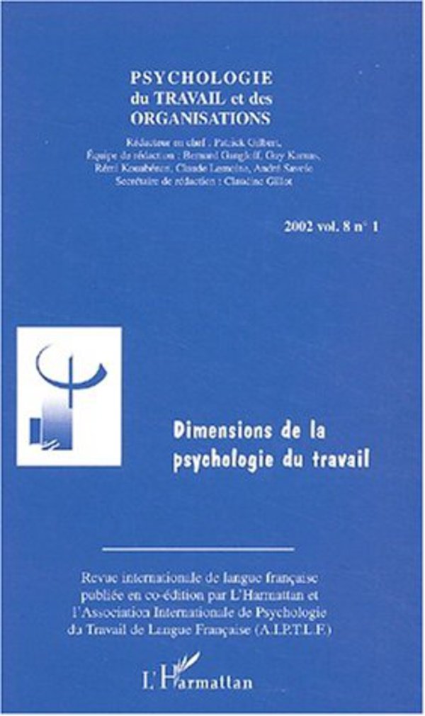 Psychologie du travail et des organisations Volume 8 N° 1/2002 : Dimensions de la psychologie du travail book