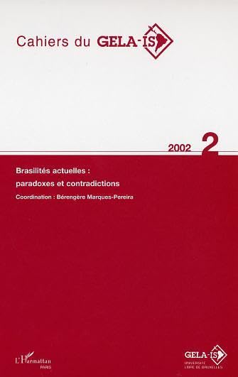 Cahiers du Gelaa-Is: Brasilités actuelles: Paradoxes et contradictions. book