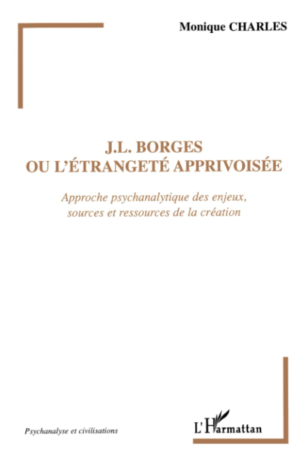 J.L. Borges ou l'étrangeté apprivoisée book