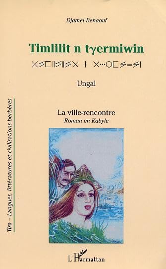Timililit N Tyermiwin La ville rencontre book