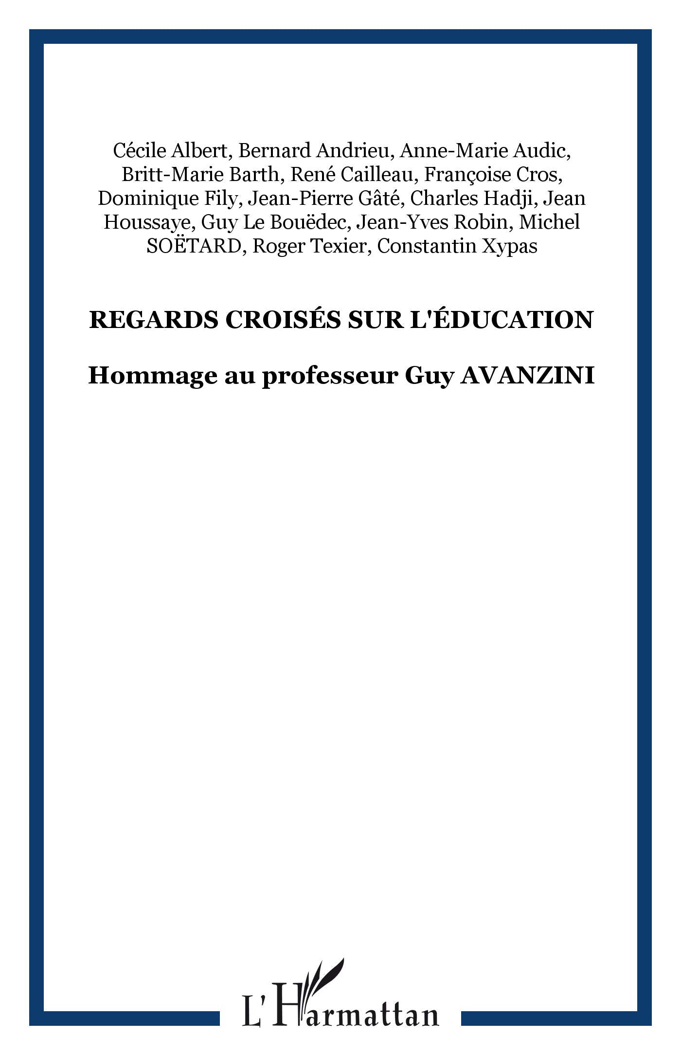 Regards croisés sur l'éducation: Hommage au professeur Guy AVANZINI Learning & Reference