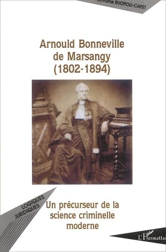 Arnould Bonneville de Marsangy (1802-1894). Un précurseur de la science criminelle moderne book