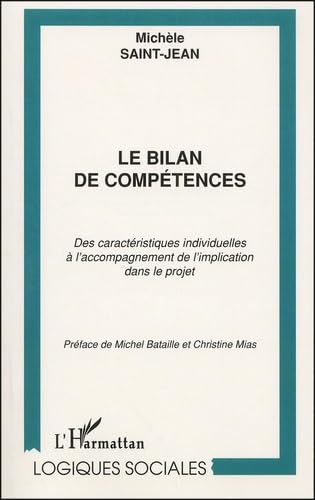 LE BILAN DE COMPÉTENCES: Des caractéristiques individuelles à l'accompagnement de l'implication dans le projet Law