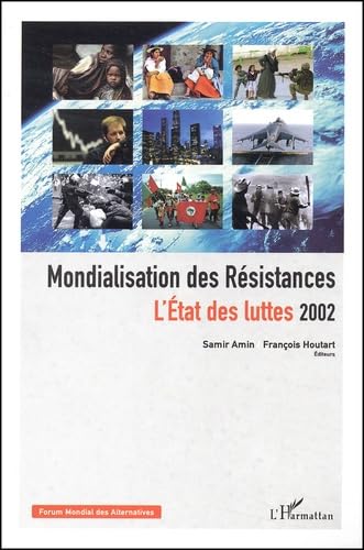 Mondialisation des Résistances. L'Etat des luttes 2002 Social Sciences