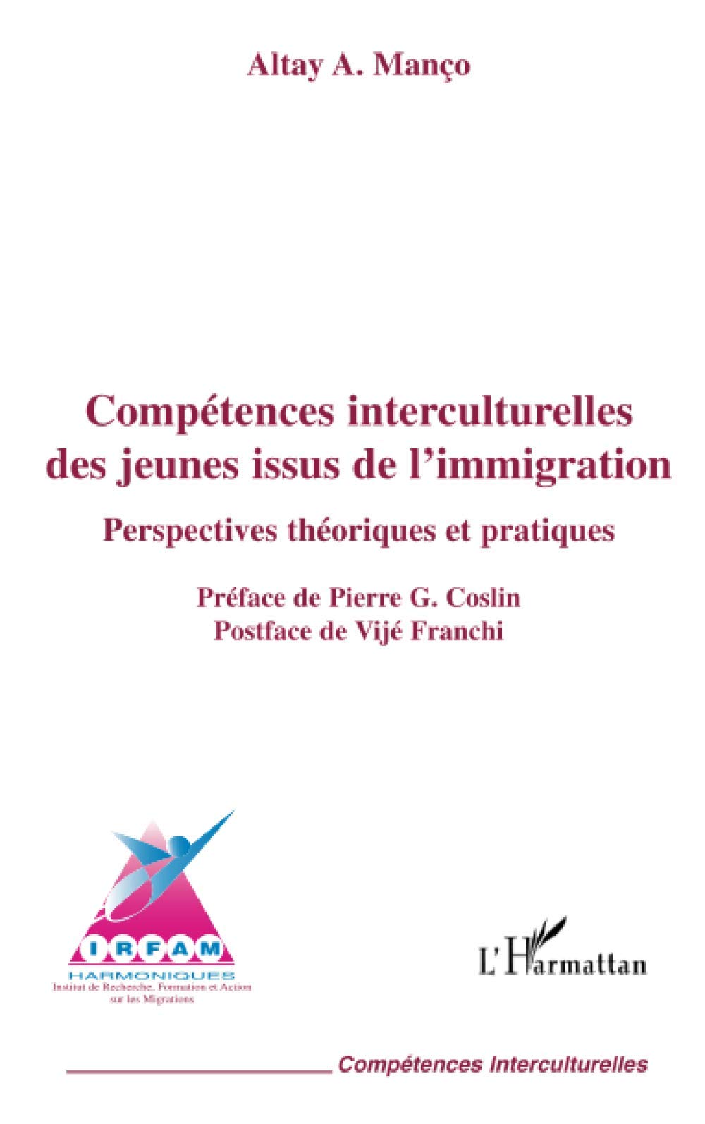 COMPÉTENCES INTERCULTURELLES DES JEUNES ISSUS DE L'IMMIGRATION: Perspectives théoriques et pratiques Law