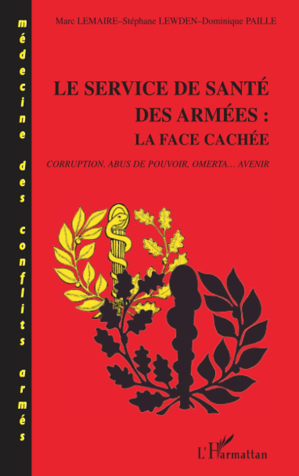 LE SERVICE DE SANTÉ DES ARMÉES: Corruption, Abus de pouvoir, omertà… Avenir Medicine
