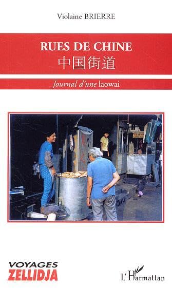 Rues de Chine : Journal d'une laowai Memories