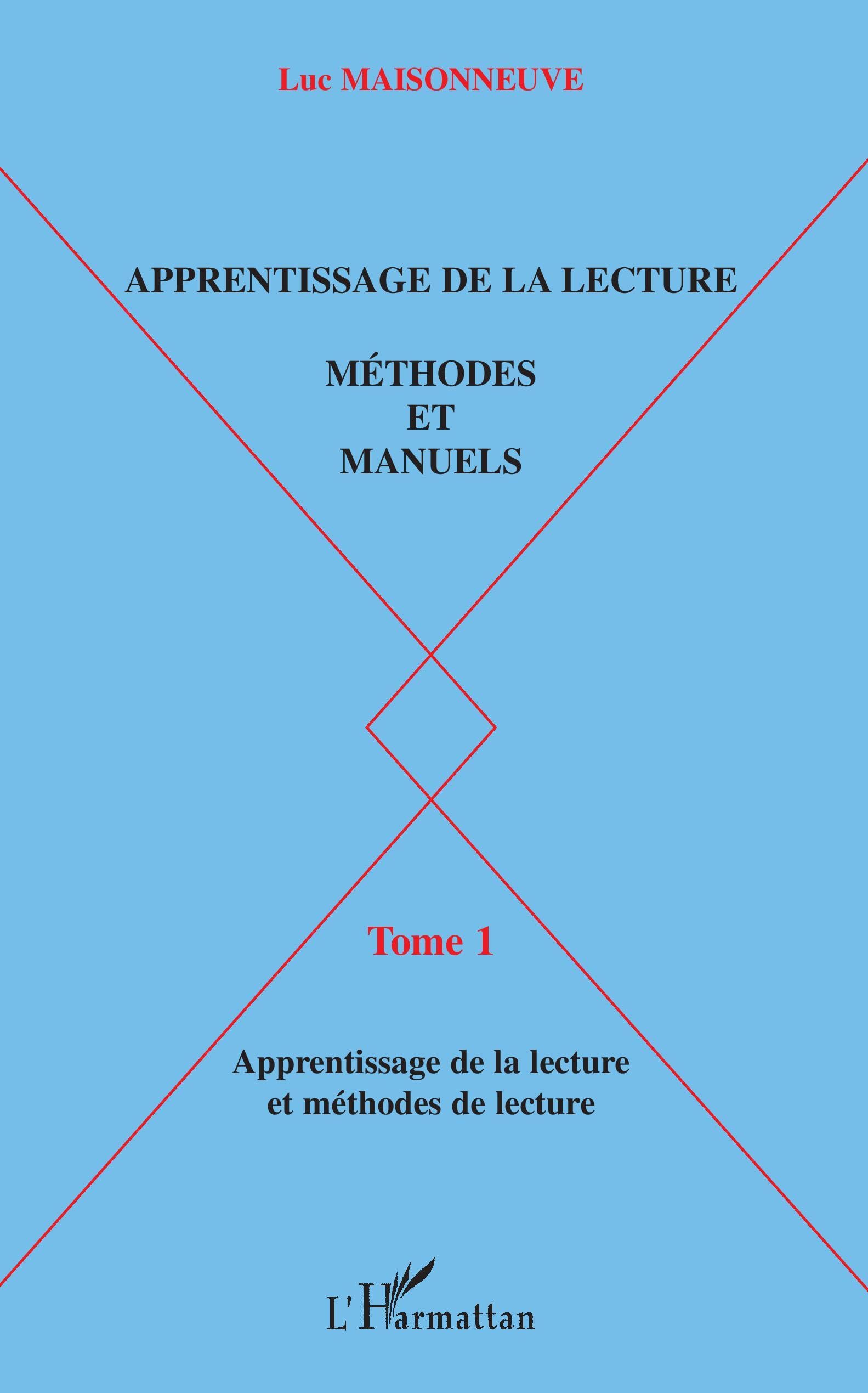 Apprentissage de la lecture: Méthodes et manuels Tome 1 : apprentissage de la lecture et méthodes de lecture book