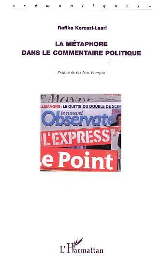 La métaphore dans le commentaire politique : Articles extraits de L'Express et du Point book