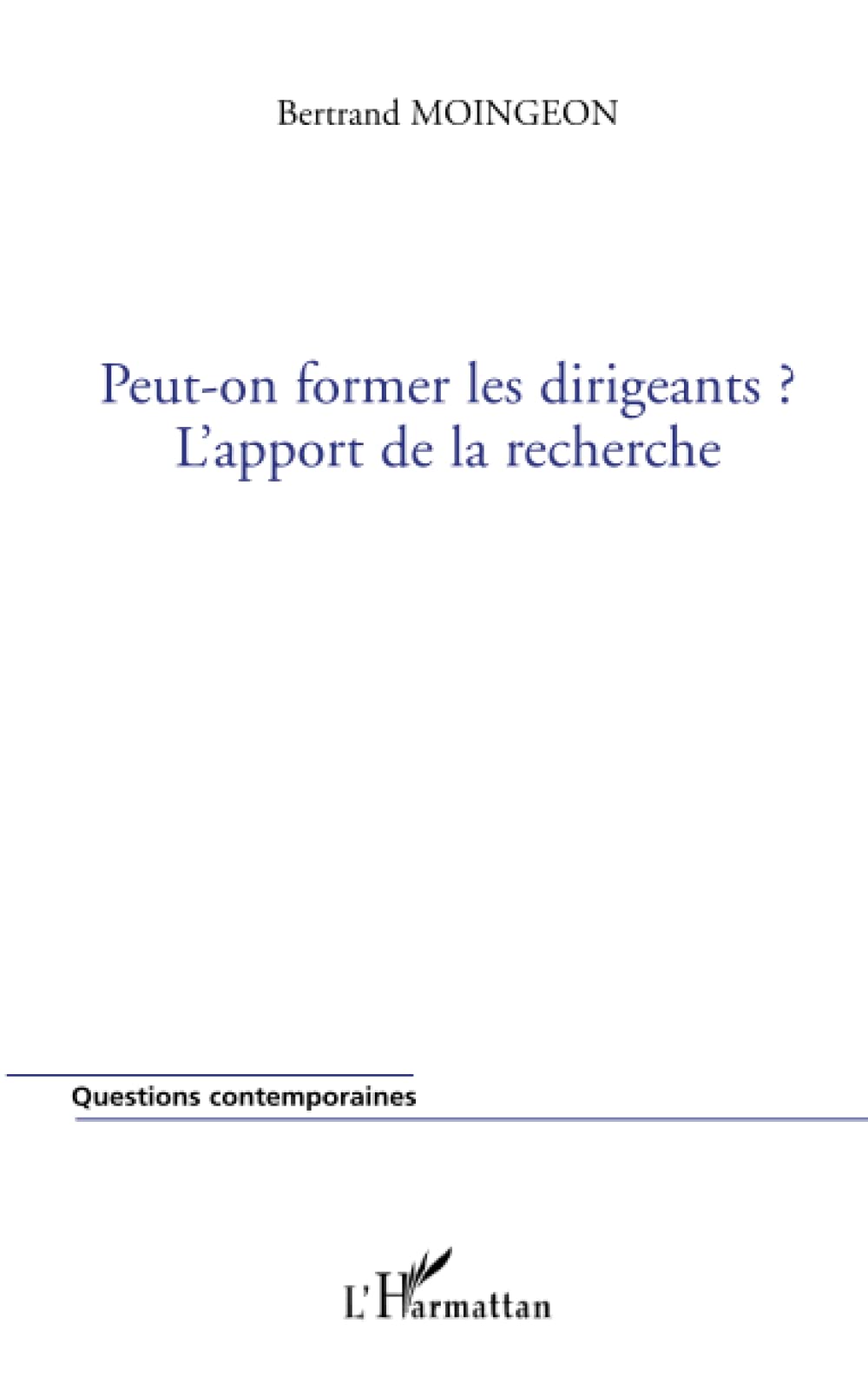 PEUT-ON FORMER LES DIRIGEANTS ?: L'apport de la recherche book