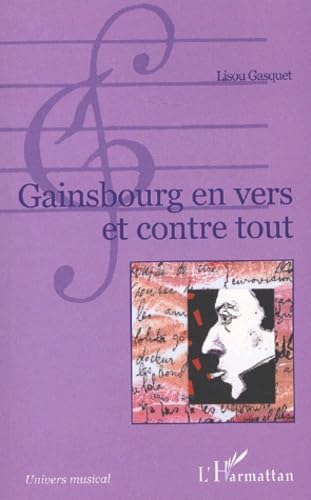 Gainsbourg en vers et contre tout Arts & Music