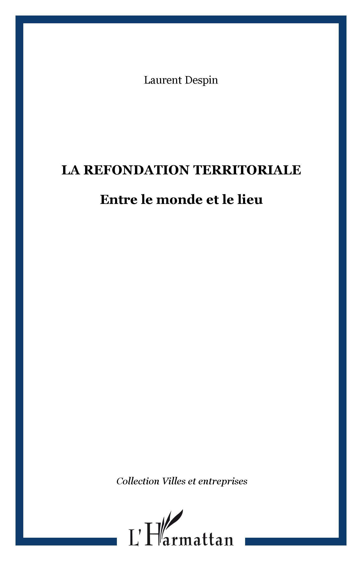 La refondation territoriale : Entre le monde et le lieu book