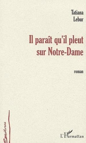 Il Parait Qu'Il Pleut Sur Notre-Dame book