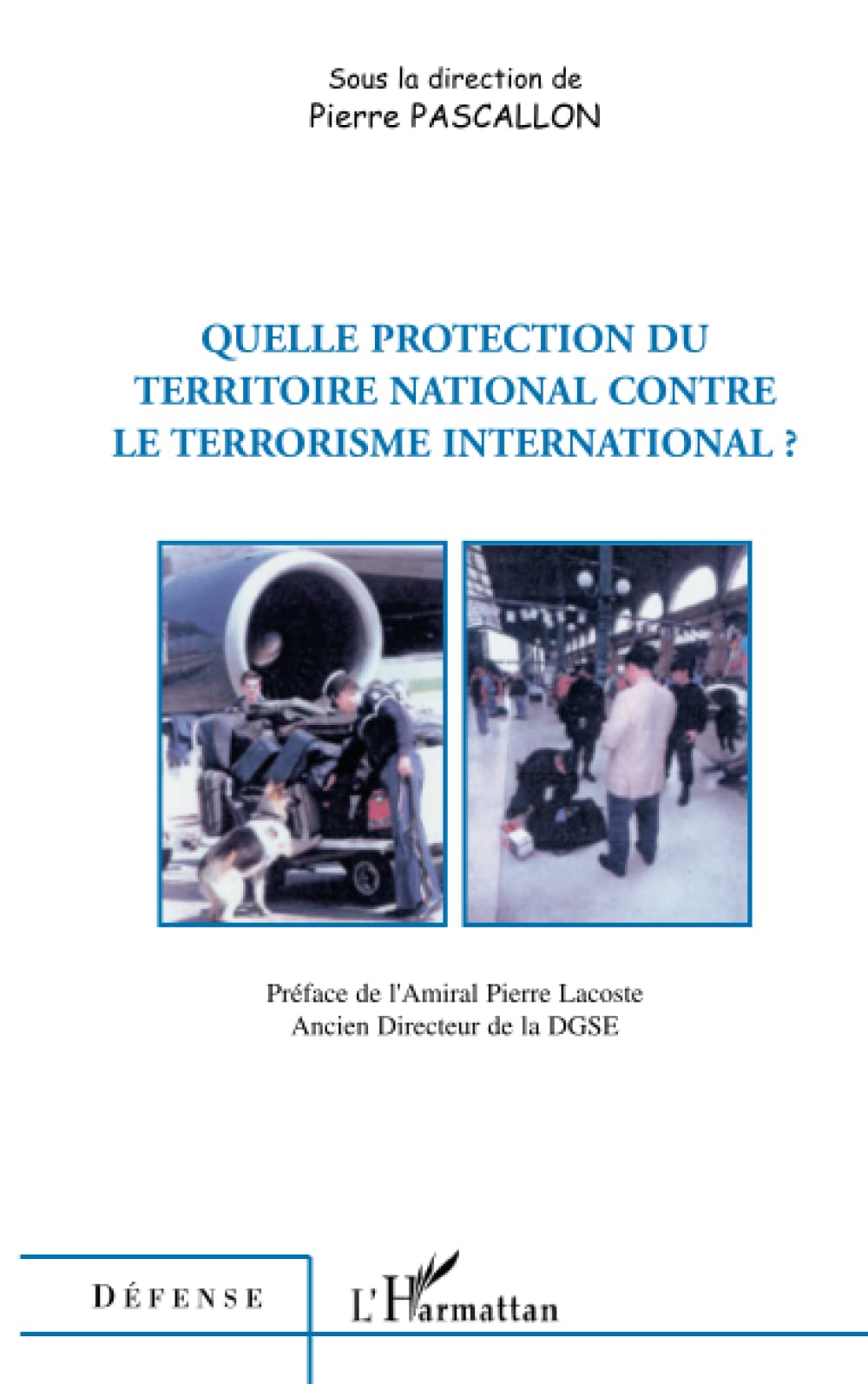 Quelle protection du territoire national contre le terrorisme international book