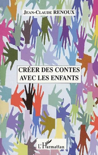 Créer des contes avec les enfants Learning & Reference