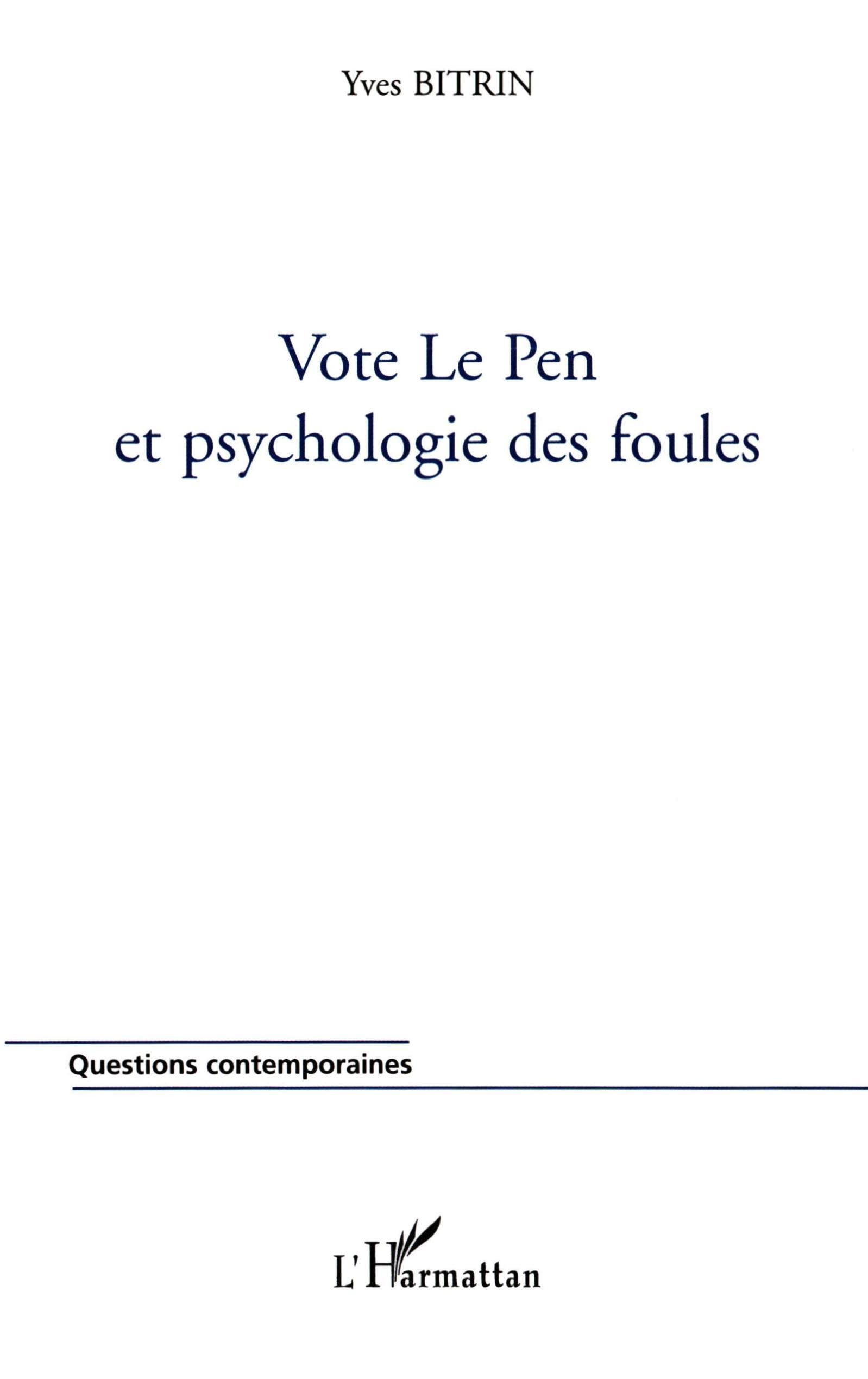 Vote Le Pen et psychologie des foules Law