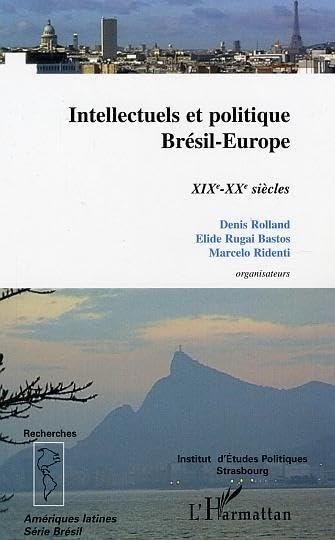 Intellectuels et politique Brésil-Europe : XIXe-XXe siècles book