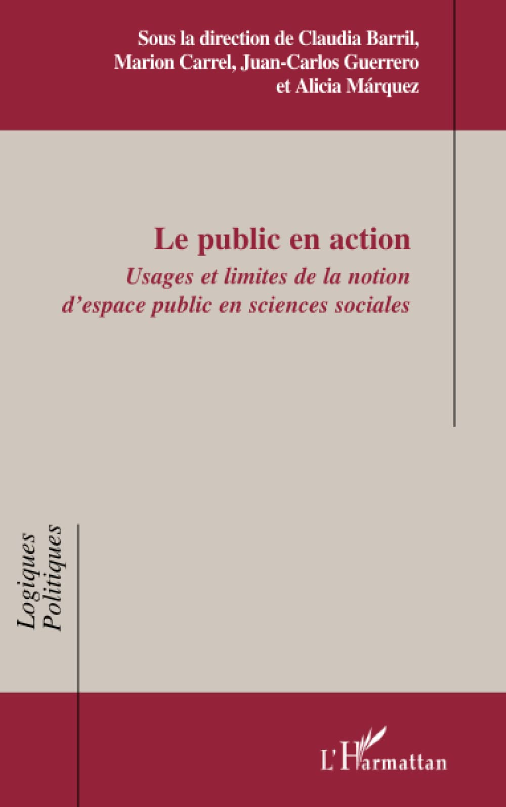 Le public en action: Usages et limites de la notion d'espace public en sciences sociales book