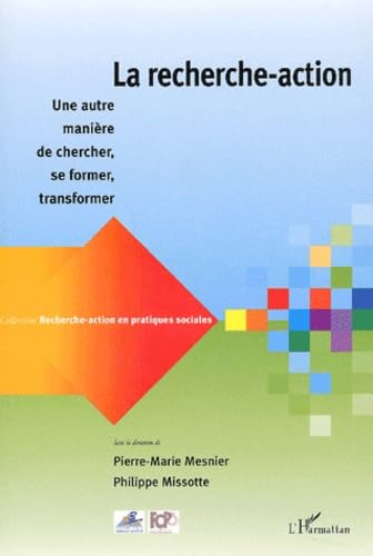 La recherche-action : Une autre manière de chercher, se former, transformer book