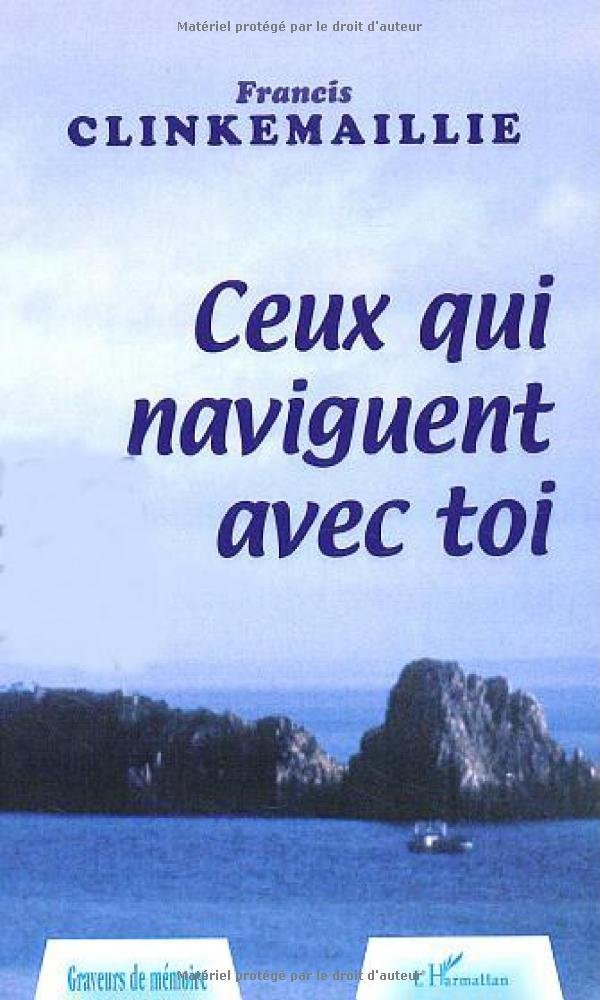 Ceux qui naviguent avec toi book