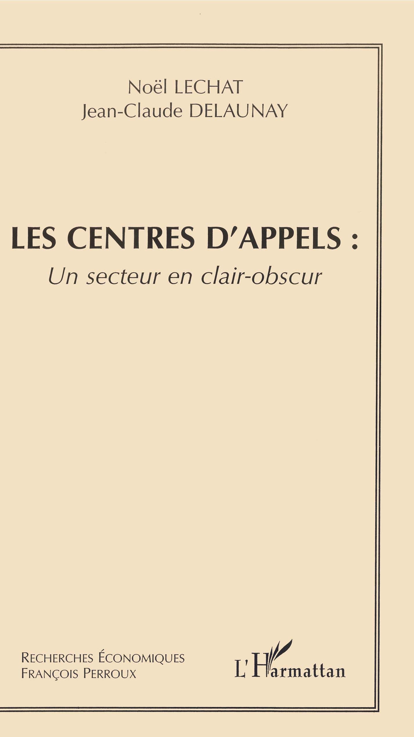 Les centres d'appels : un secteur clair-obscur book