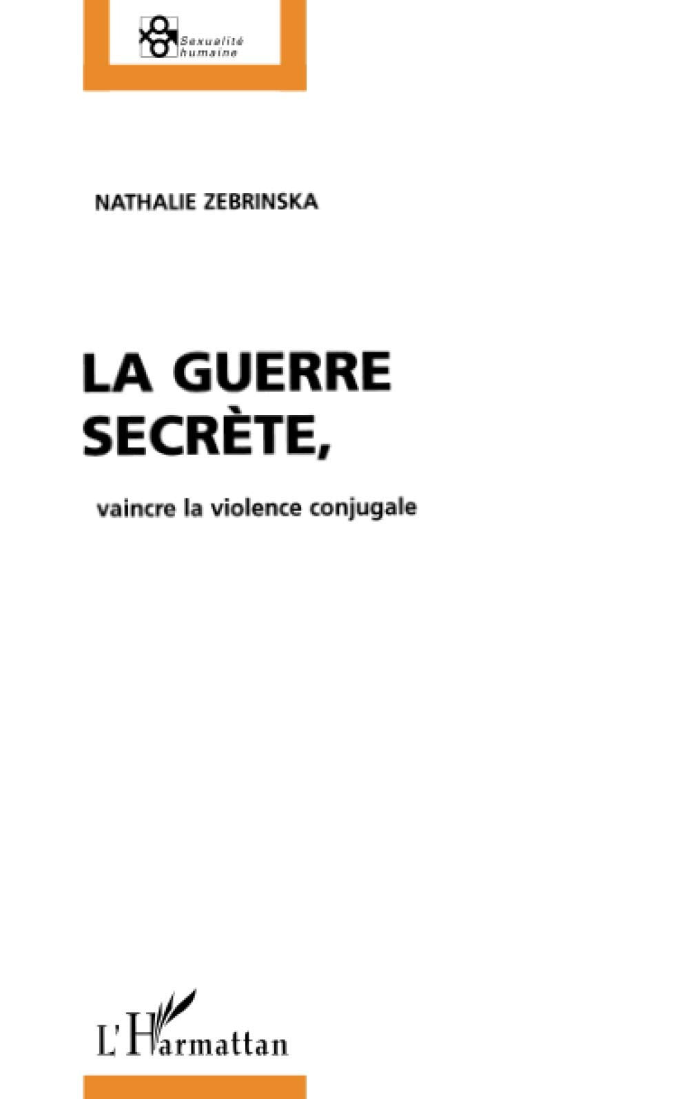 La Guerre secrète, vaincre la violence conjugale Psychology