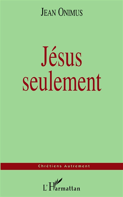 Product Image: Jésus seulement