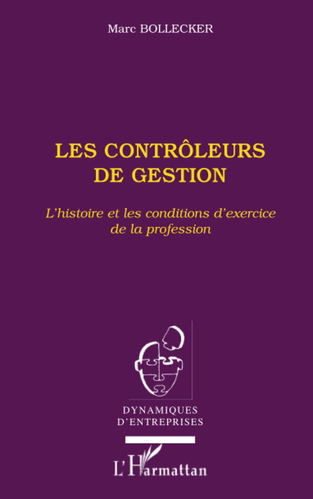 Les contrôleurs de gestion: L'histoire et les conditions d'exercice de la profession Law
