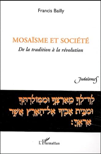 Mosaïsme et société : De la tradition à la révolution book