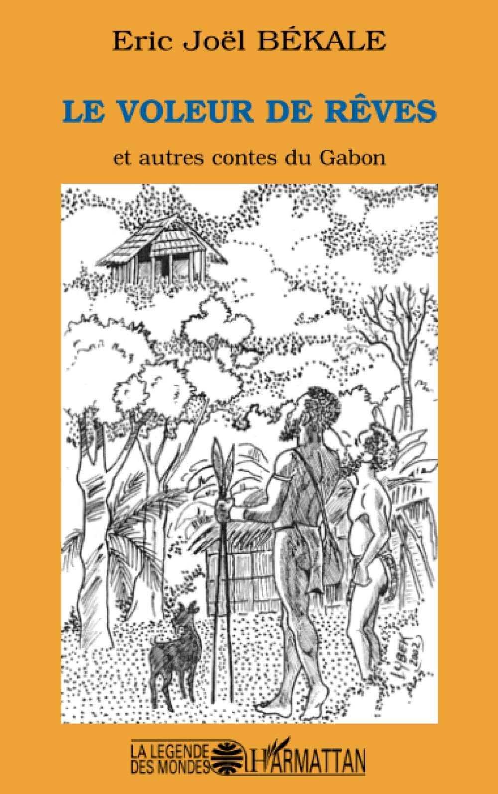 Le voleur des reves et autres contes du Gabon Fairy Tales & Legends